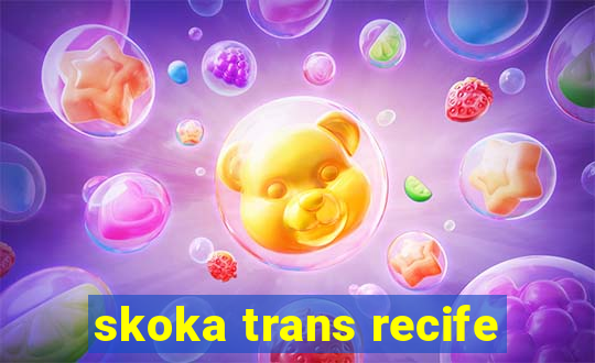 skoka trans recife